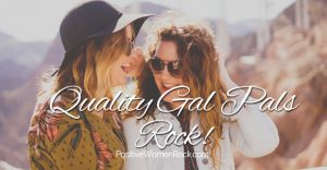 Quality Girlfriends, Positive Women Rock