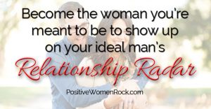 Love Relationship Radar - Positive Women Rock